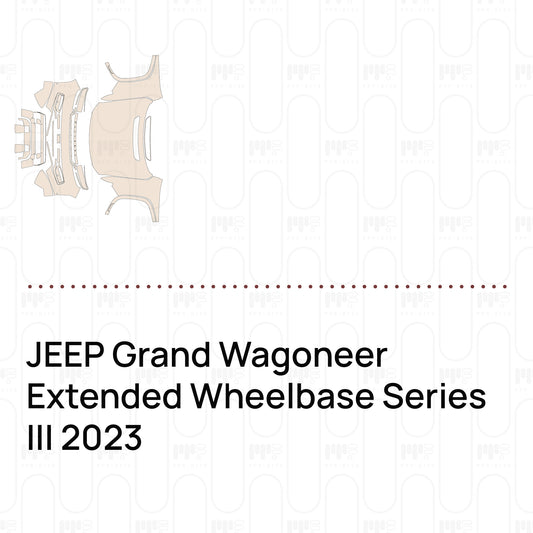 Pre-Cut PPF JEEP Grand Wagoneer Extended Wheelbase Series III 2023