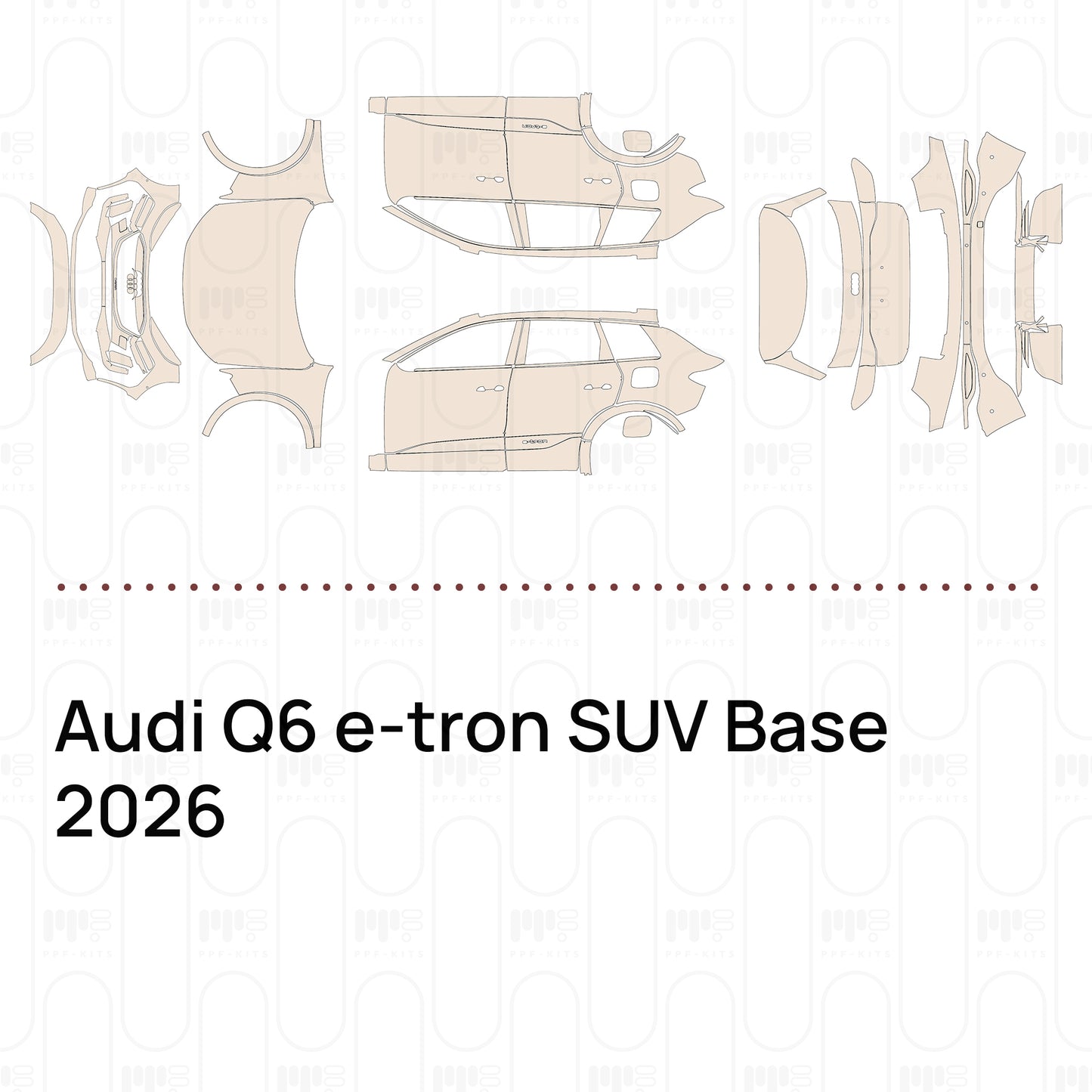 Pre-Cut PPF Audi Q6 e-tron SUV Base 2026