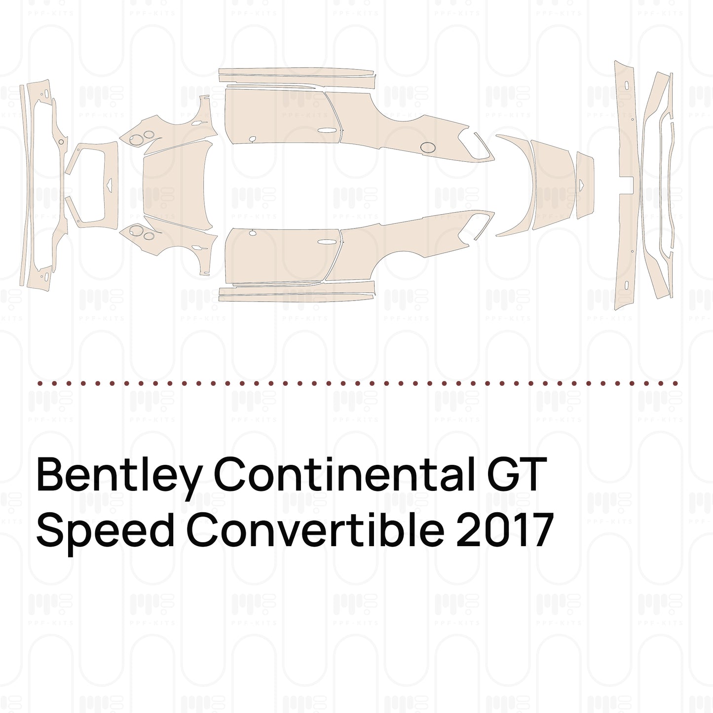 Pre-Cut PPF Bentley Continental GT Speed Convertible 2017