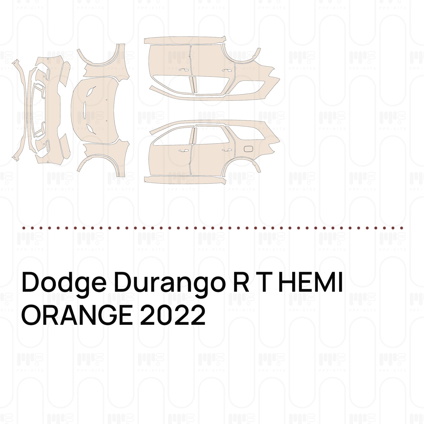 Pre-Cut PPF Dodge Durango R T HEMI ORANGE 2022