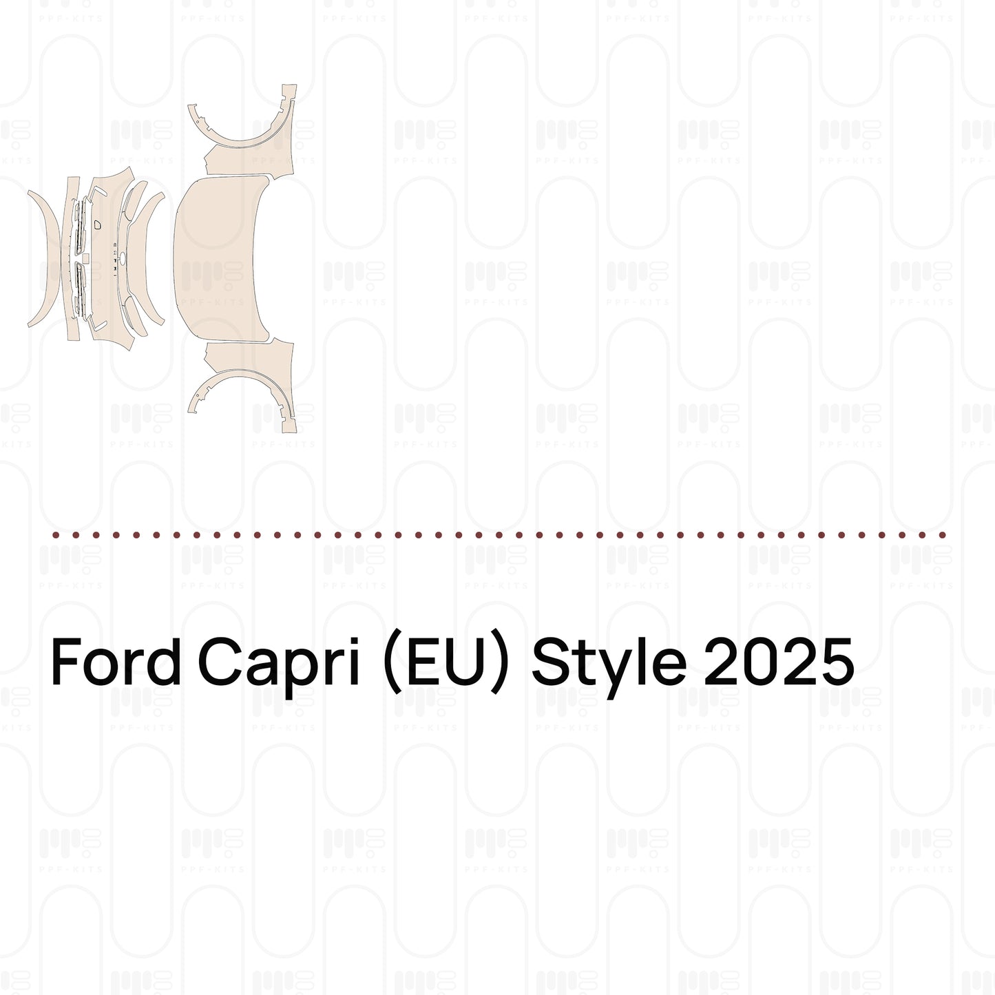 Pre-Cut PPF Ford Capri (EU) Style 2025