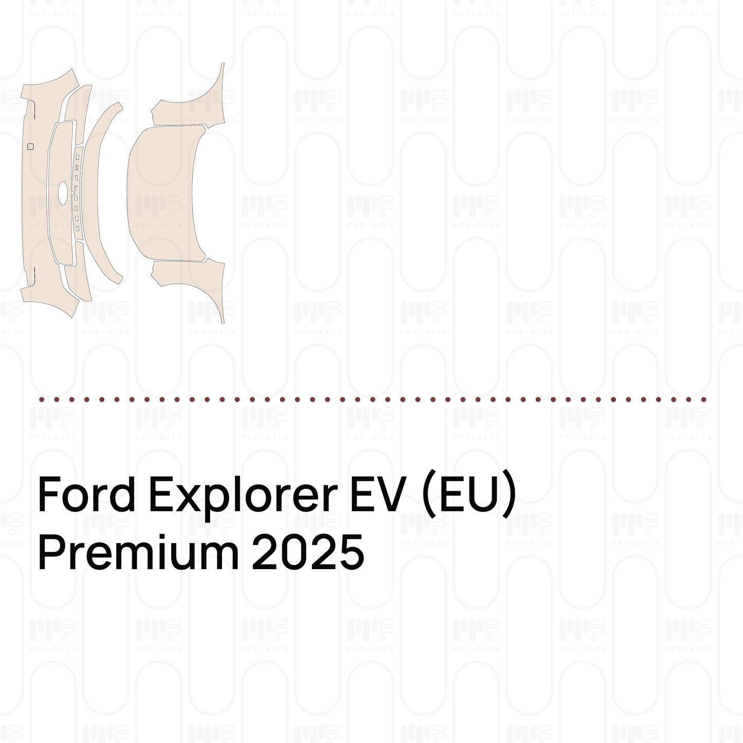 Pre-Cut PPF Ford Explorer EV (EU) Premium 2025