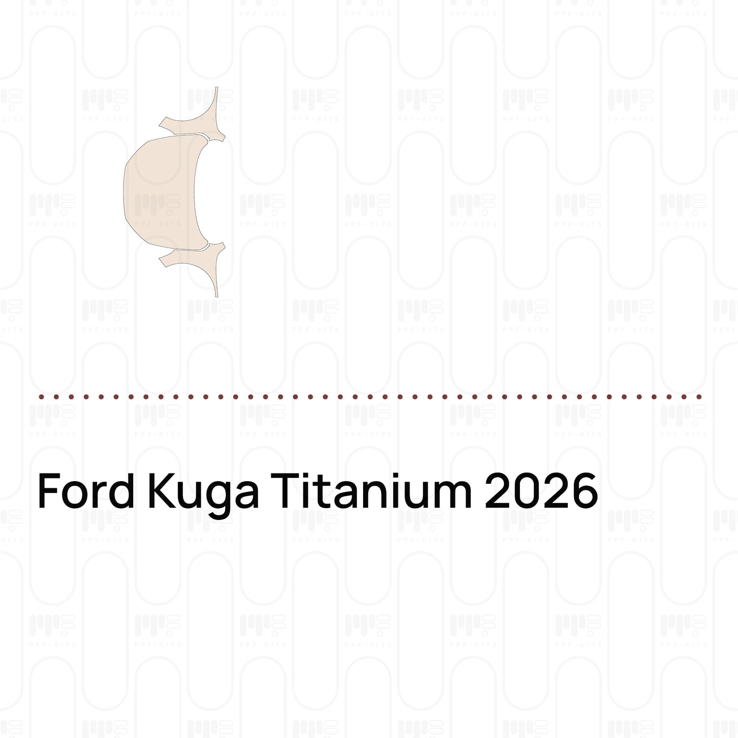 Pre-Cut PPF Ford Kuga Titanium 2026