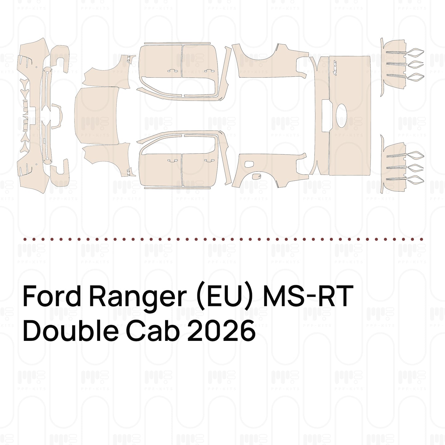 Pre-Cut PPF Ford Ranger (EU) MS-RT Double Cab 2026