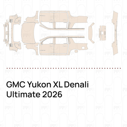 Pre-Cut PPF GMC Yukon XL Denali Ultimate 2026