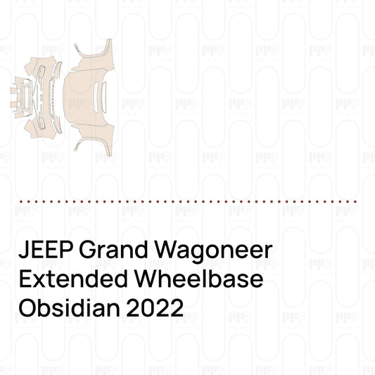 Pre-Cut PPF JEEP Grand Wagoneer Extended Wheelbase Obsidian 2022