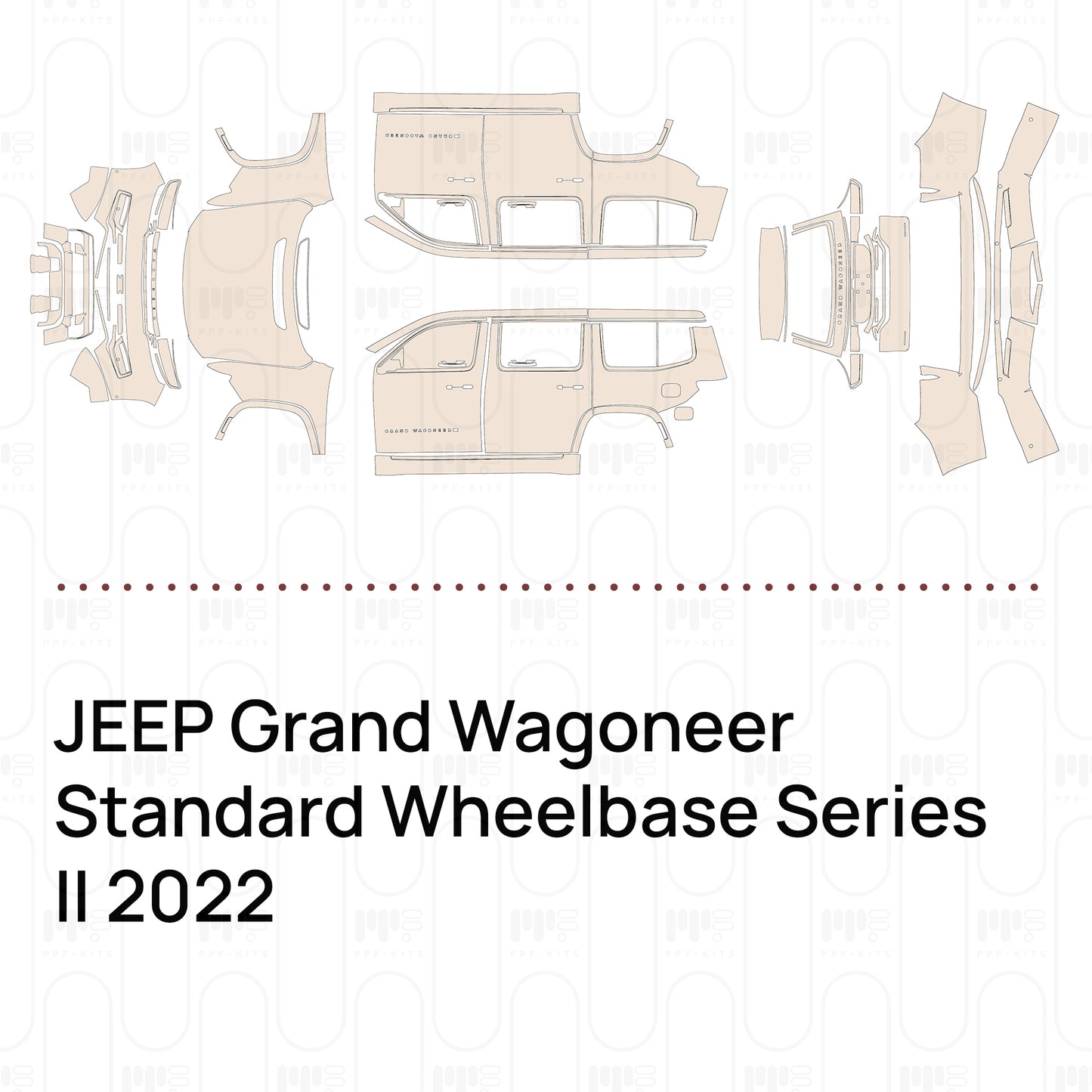 Pre-Cut PPF JEEP Grand Wagoneer Standard Wheelbase Series II 2022