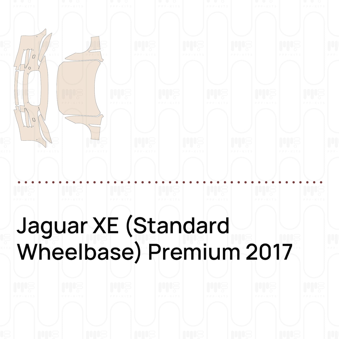 Pre-Cut PPF Jaguar XE (Standard Wheelbase) Premium 2017