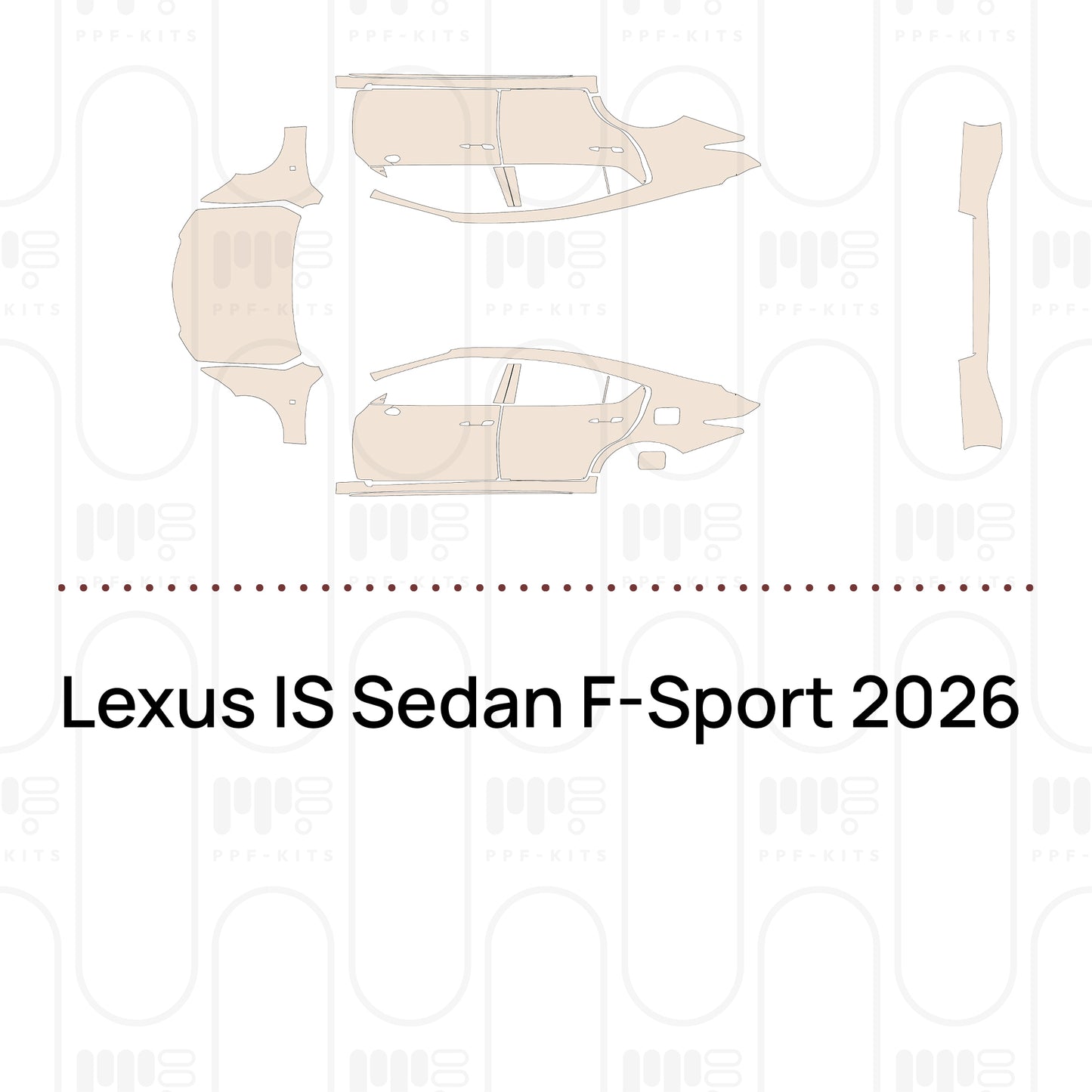 Pre-Cut PPF Lexus IS Sedan F-Sport 2026