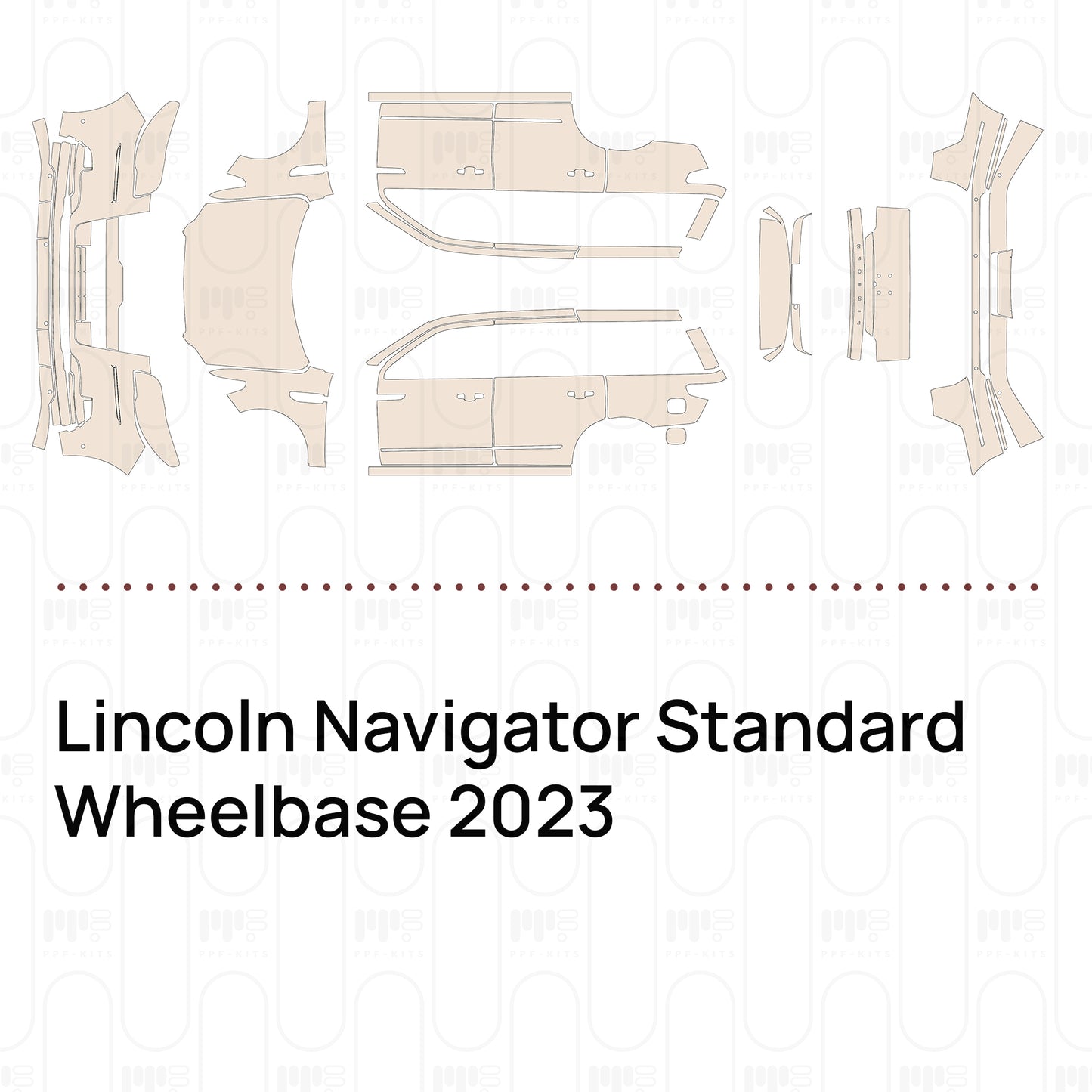 Pre-Cut PPF Lincoln Navigator Standard Wheelbase 2023