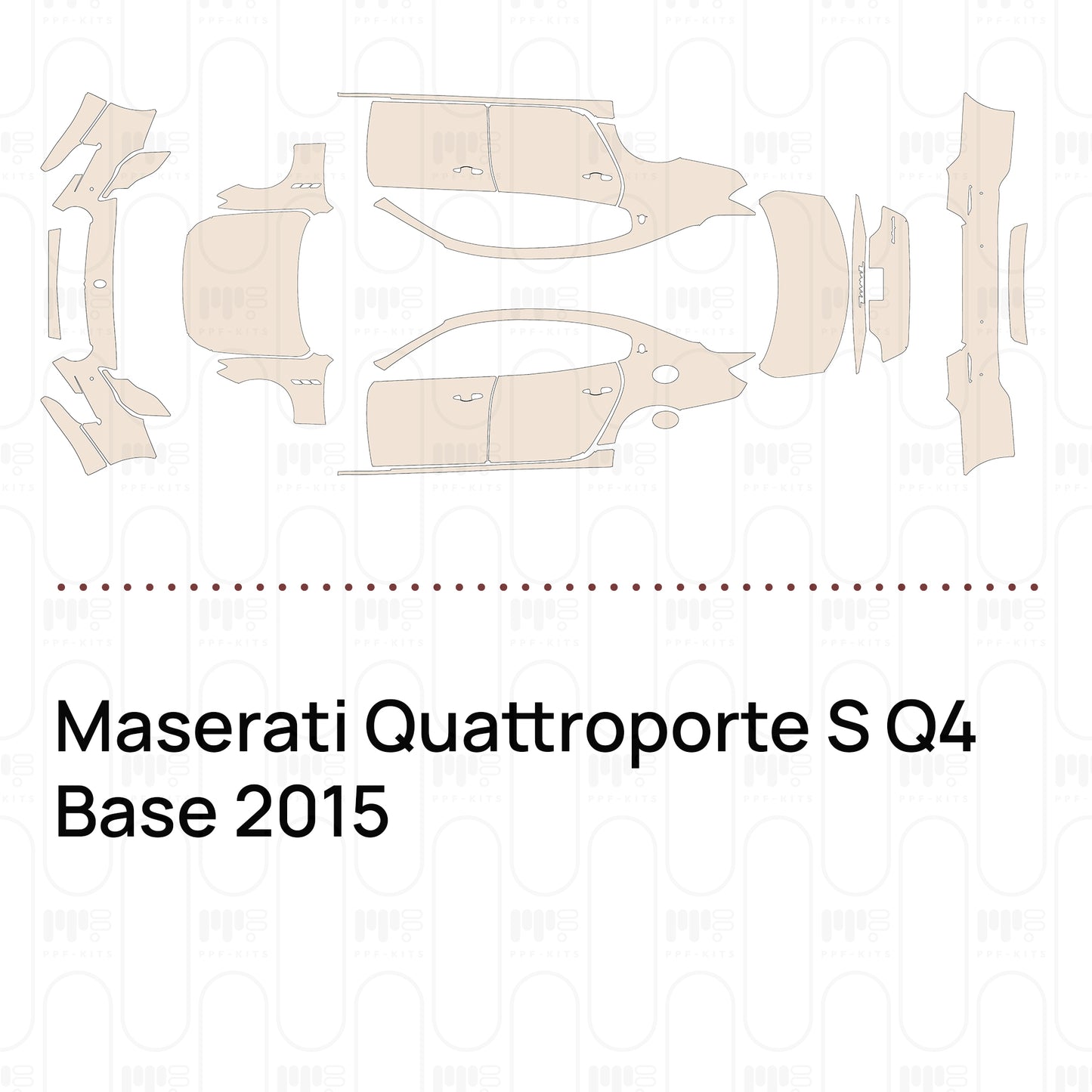 Pre-Cut PPF Maserati Quattroporte S Q4 Base 2015