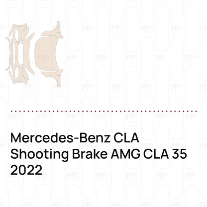 Pre-Cut PPF Mercedes-Benz CLA Shooting Brake AMG CLA 35 2022