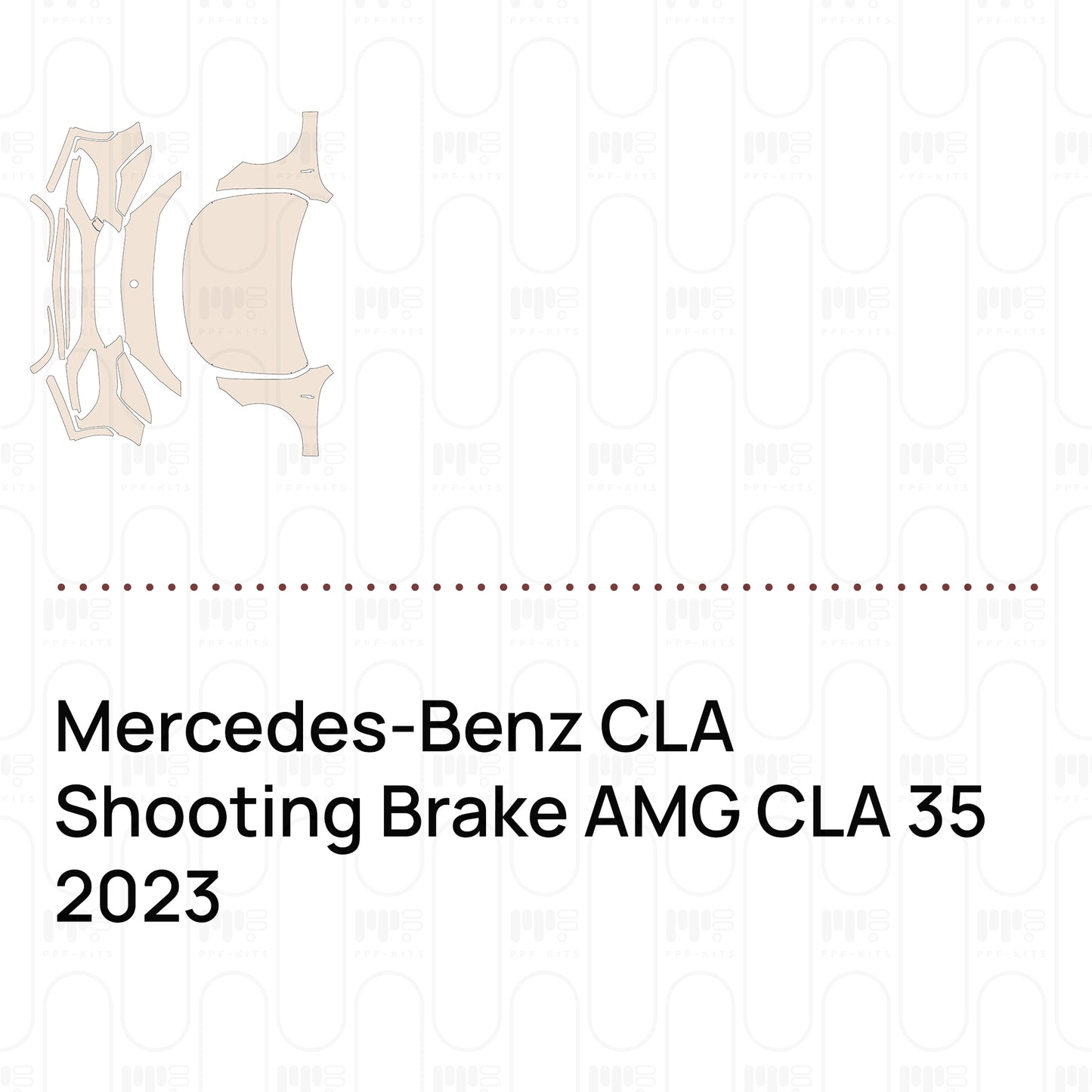 Pre-Cut PPF Mercedes-Benz CLA Shooting Brake AMG CLA 35 2023