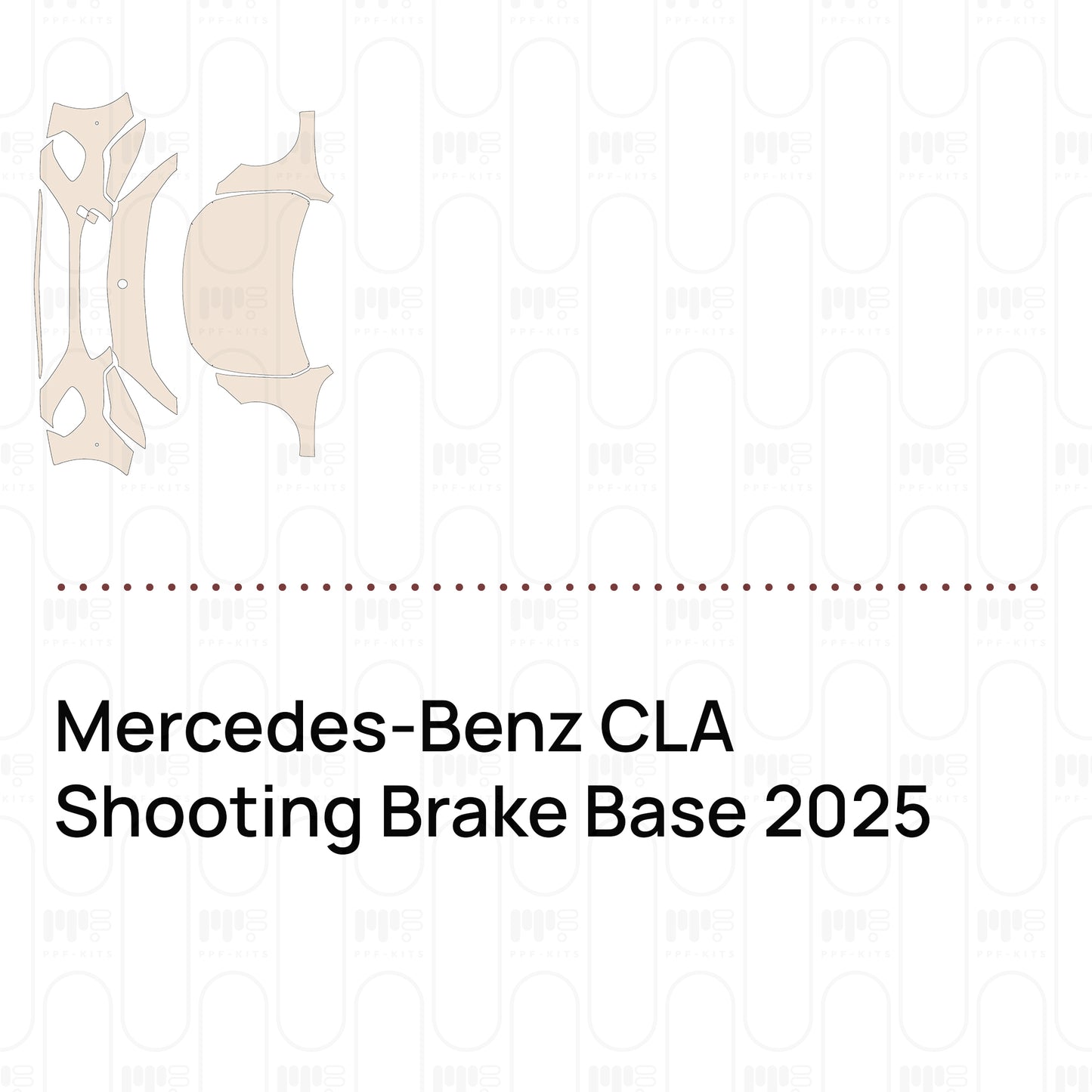 Pre-Cut PPF Mercedes-Benz CLA Shooting Brake Base 2025