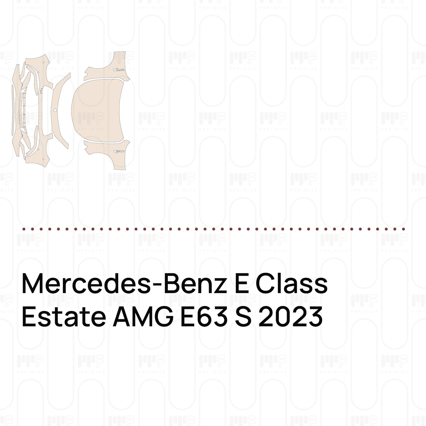 Pre-Cut PPF Mercedes-Benz E Class Estate AMG E63 S 2023