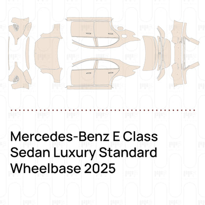 Pre-Cut PPF Mercedes-Benz E Class Sedan Luxury Standard Wheelbase 2025