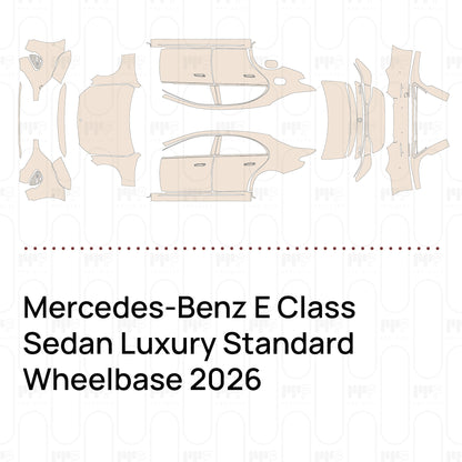Pre-Cut PPF Mercedes-Benz E Class Sedan Luxury Standard Wheelbase 2026