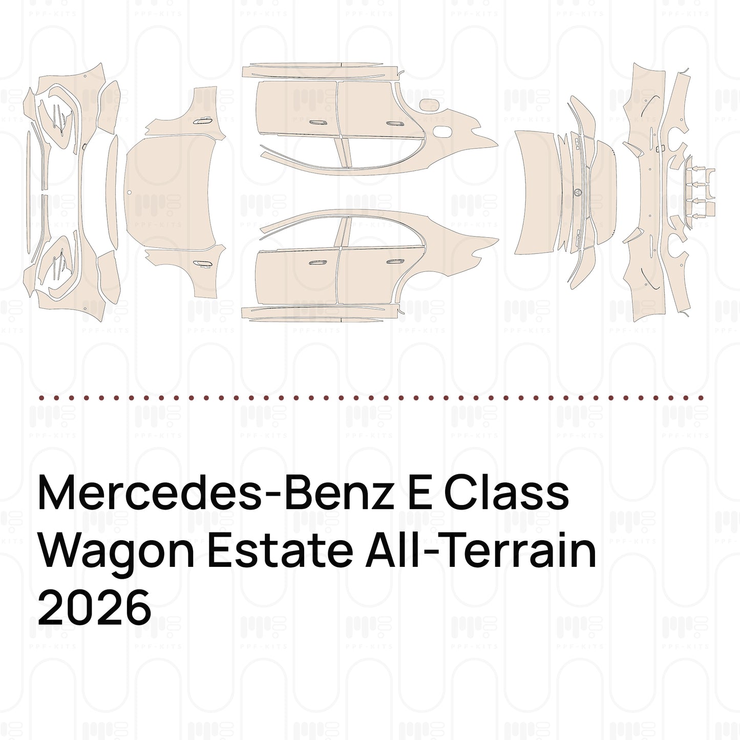 Pre-Cut PPF Mercedes-Benz E Class Wagon Estate All-Terrain 2026