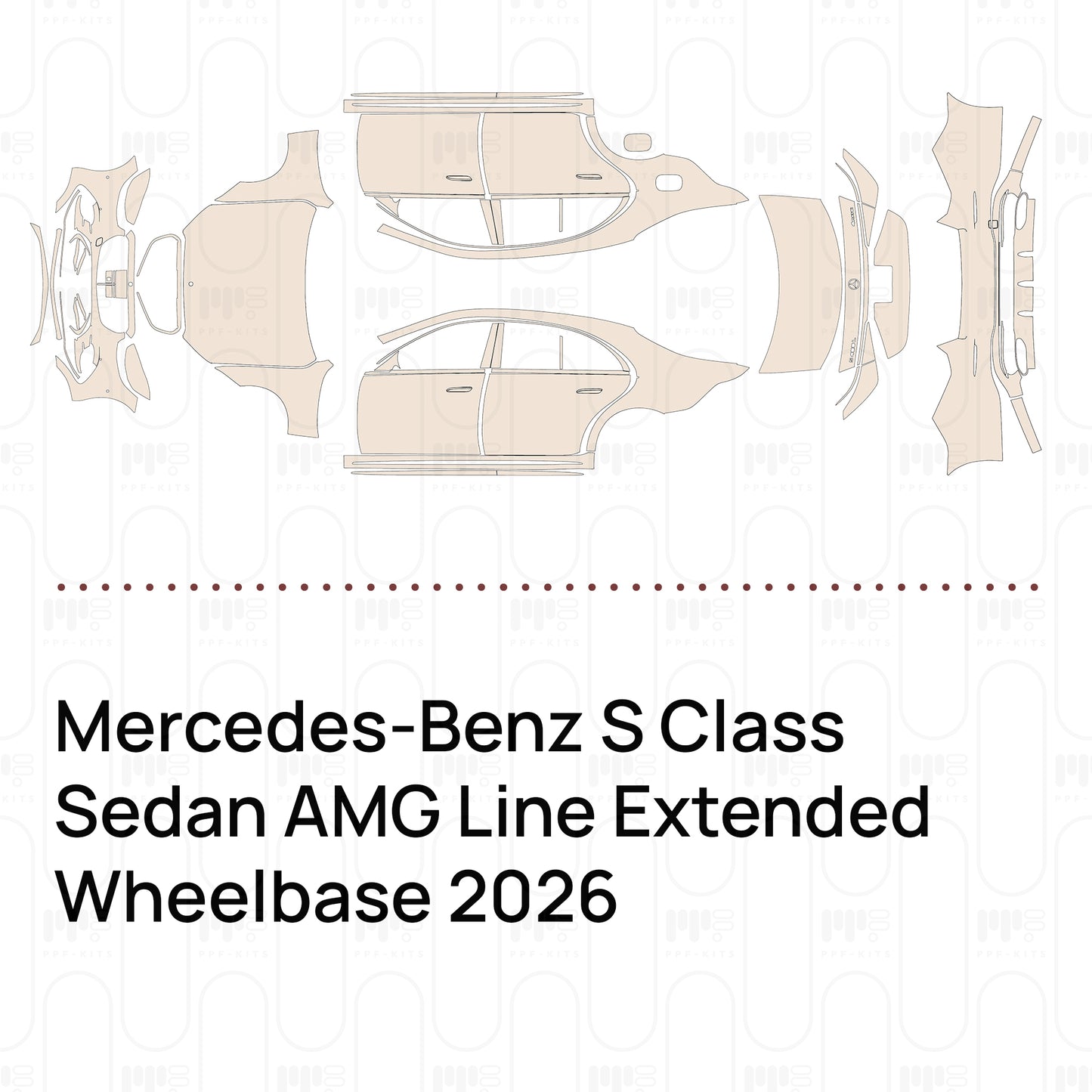 Pre-Cut PPF Mercedes-Benz S Class Sedan AMG Line Extended Wheelbase 2026