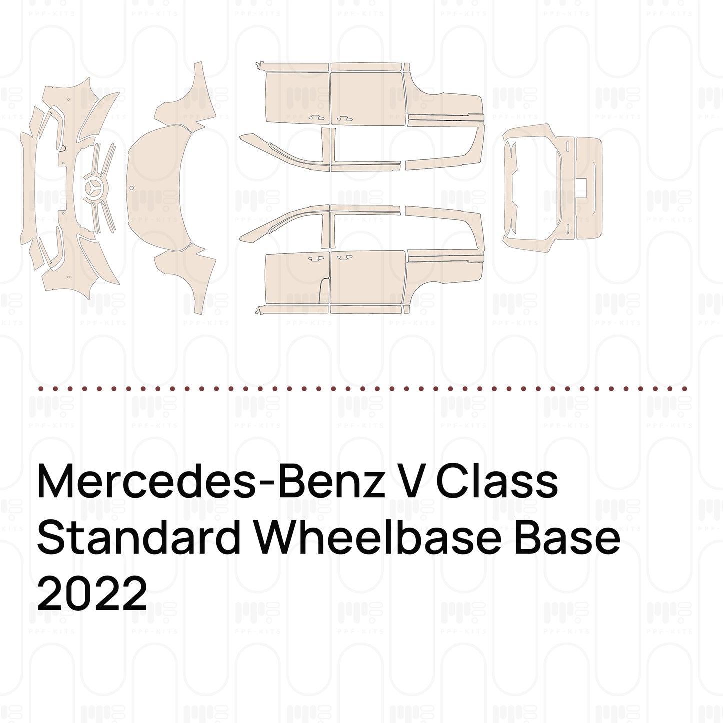 Pre-Cut PPF Mercedes-Benz V Class Standard Wheelbase Base 2022