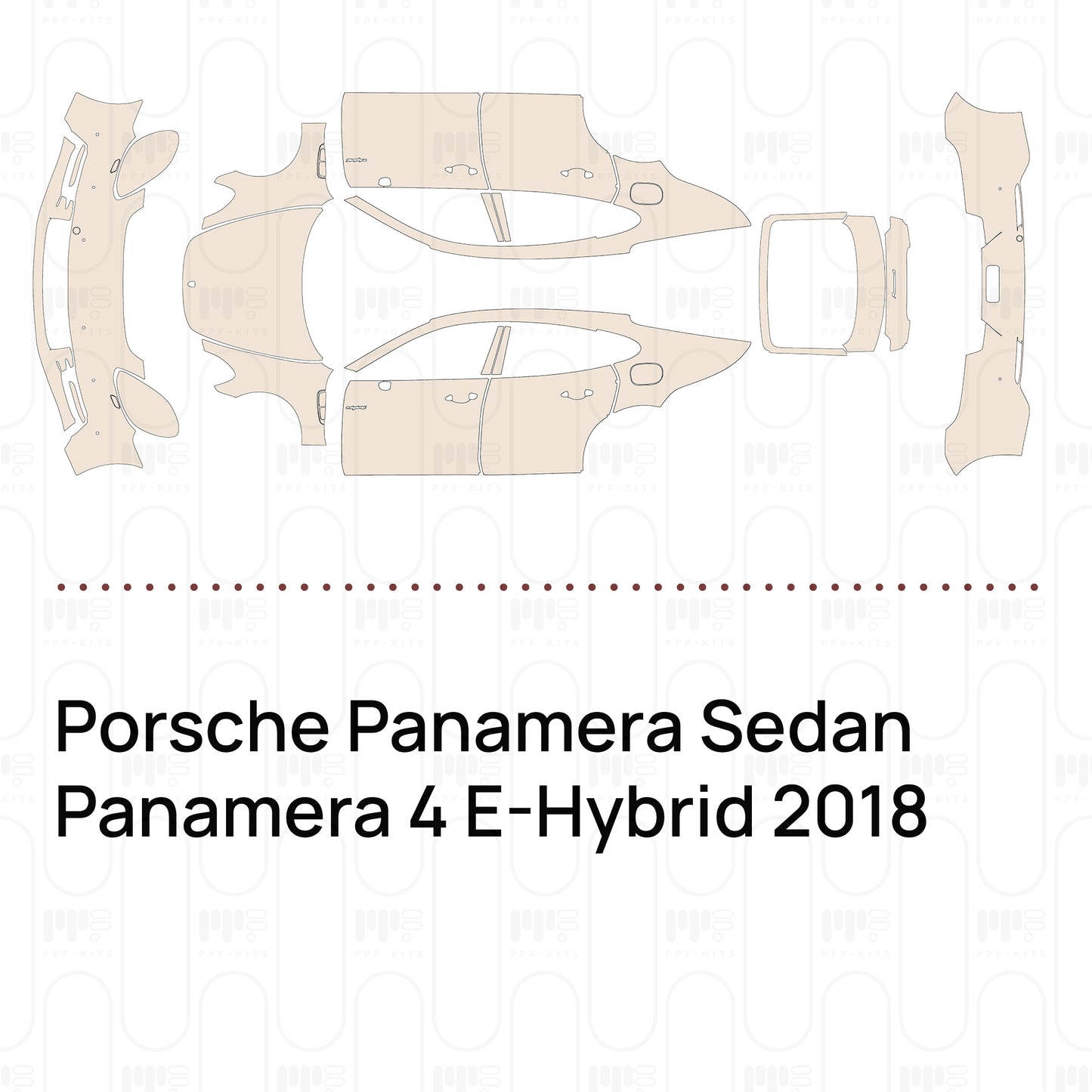Pre-Cut PPF Porsche Panamera Sedan Panamera 4 E-Hybrid 2018
