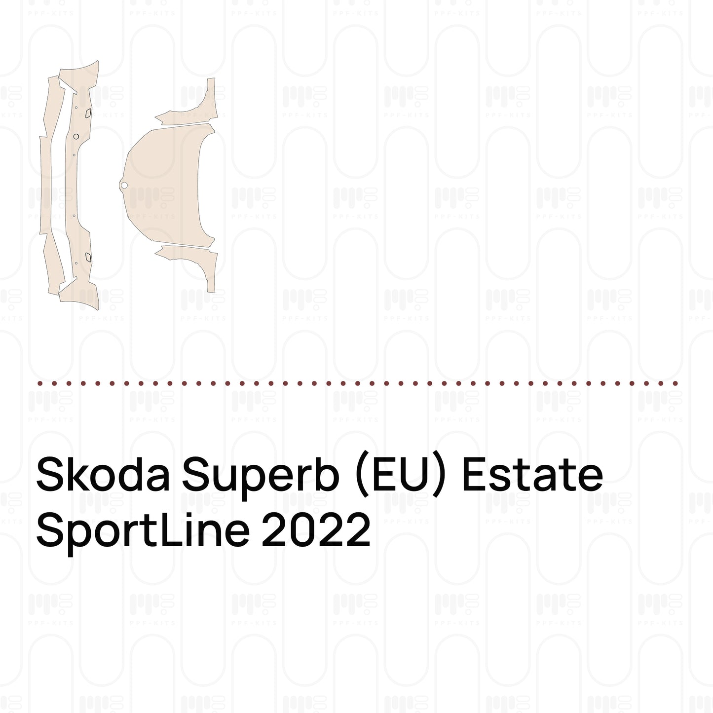 Pre-Cut PPF Skoda Superb (EU) Estate SportLine 2022